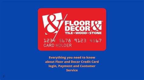 Pay Online: Click here to manage your account and make payments online. . Floor and decor credit card customer service